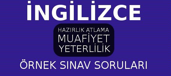 İngilizce Proficiency Soruları