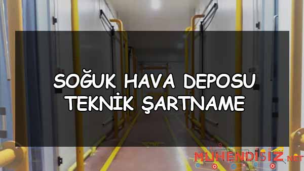 Soğuk Hava Deposu Teknik Şartname